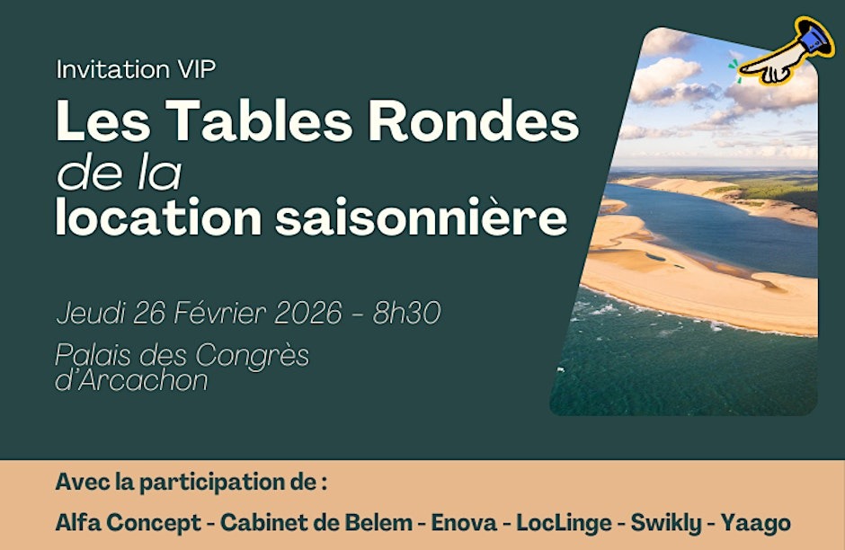 Tables Rondes des Experts de la Location Saisonnière - Arcachon
